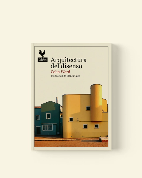 Arquitectura del disenso - Ward, Colin - comprar en línea