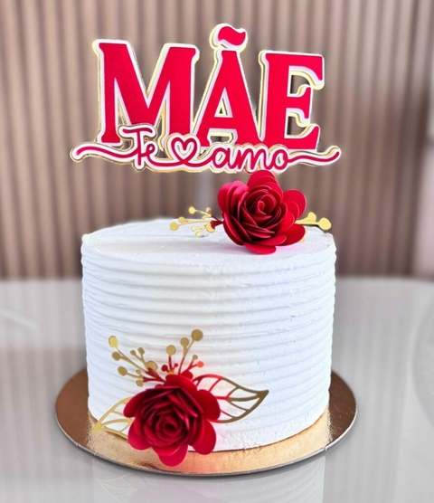 Arquivo de Corte: Topo de Bolo Mãe Te Amo + Flores 119 - comprar online
