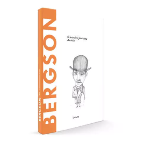 Descobrindo A Filosofia: Bergson, O Intocável Fantasma da Vida - Edição 51