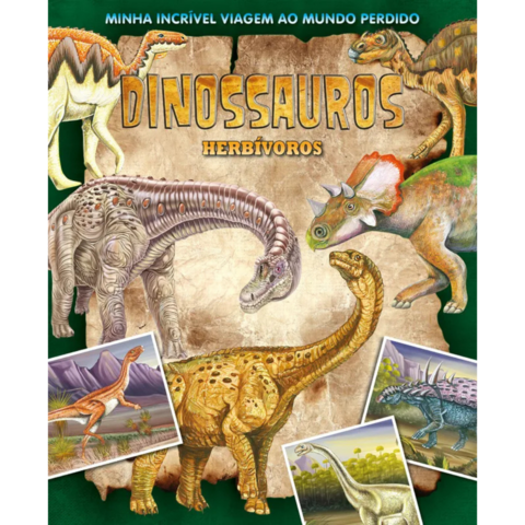 Minha Incrível Viagem Ao Mundo Perdido Dos Dinossauros Herbívoros