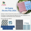 Kit Digital - Dia dos Pais