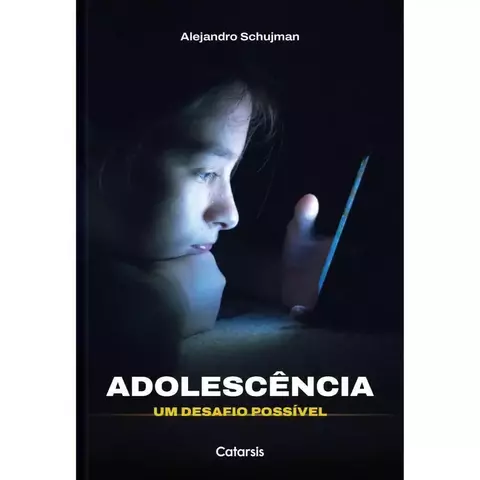 Adolescência - Um Desafio Possível