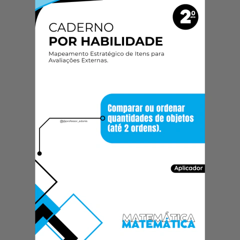D4 – Comparar ou ordenar quantidades de objetos (até 2 ordens)