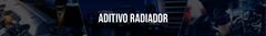 Banner da categoria Aditivo Radiador