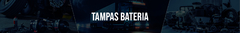 Banner da categoria Tampas Bateria