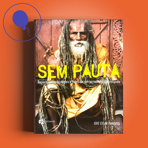 SEM PAUTA • Luiz Cesar Pimentel