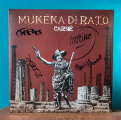 VINIL 12" AUTOGRAFADO - "CARNE" MUKEKA DI RATO