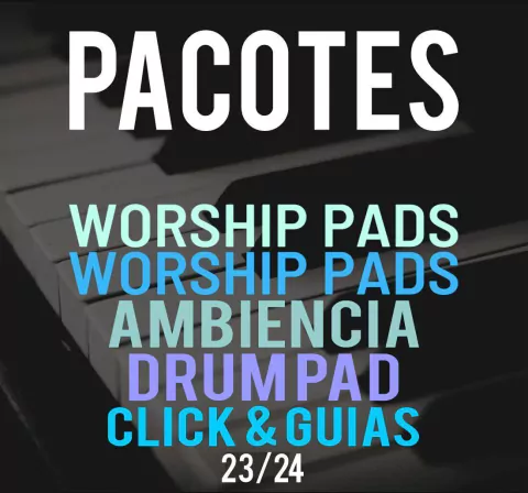 Pacotes de PADS WORSHIPS - LOOPS - GUIAS - CLICKS
