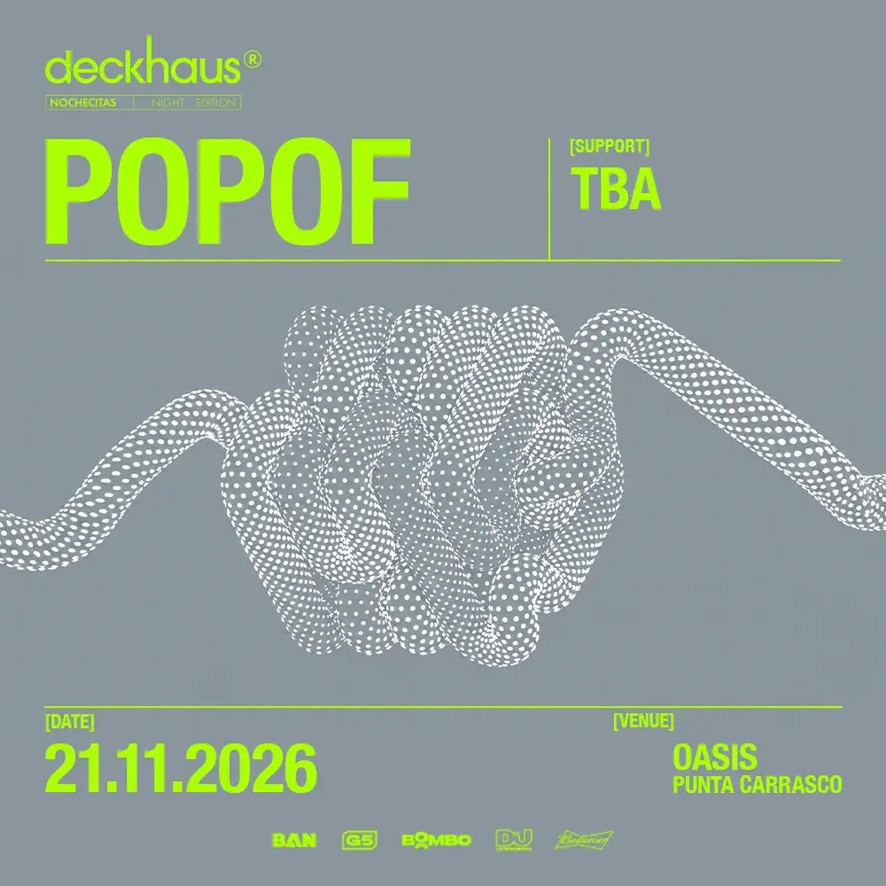 Flyer de Popof · Deckhaus en Oasis Open Air · Punta Carrasco, 2026-11-21