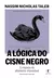 Capa do livro A Lógica do Cisne Negro de Nassim Nicholas Taleb com ilustração de um cisne negro