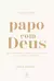Capa do livro Papo com Deus PDF 365 mensagens diárias de Catia Regiely


