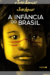 A infância do Brasil