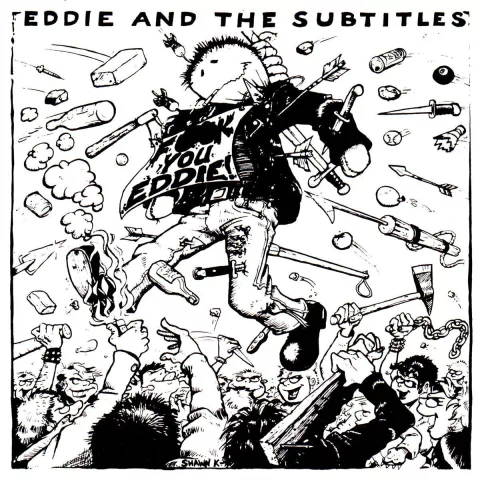 Eddie And The Subtitles - Fuck You Eddie!