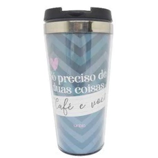 Copo Térmico - Só Preciso de Duas Coisas Café e Você - 450ml - Unika