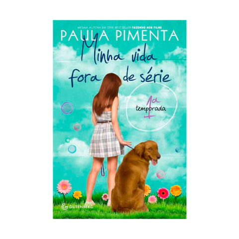 Minha Vida Fora De Série - 1ª Temporada - Paula Pimenta