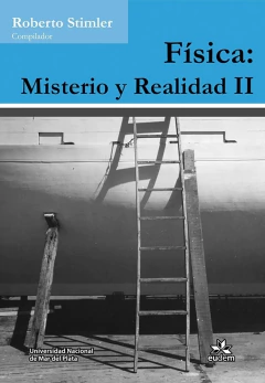 Física: misterio y realidad II