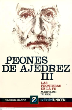 Peones de ajedrez 3. las fronteras de la fe