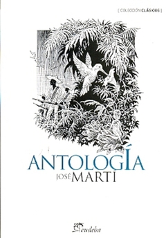 ANTOLOGIA JOSE MARTI