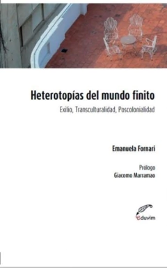 Heterotopias del mundo finito