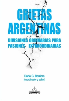GRIETAS ARGENTINAS. DIVISIONES ORDINARIAS PARA PASIONES EXTRAORDINARIAS