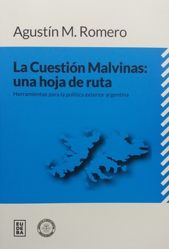 CUESTION MALVINAS, LA: UNA HOJA DE RUTA