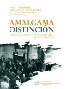 Amalgama y distinción. Culturas políticas y sociabilidades en Bahía Blanca