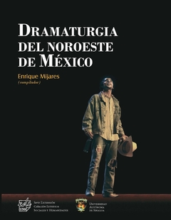 DRAMATURGIA DEL NOROESTE DE MÉXICO