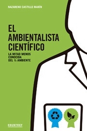 El ambientalista científico