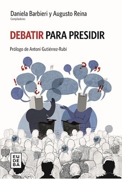 DEBATIR PARA PRESIDIR