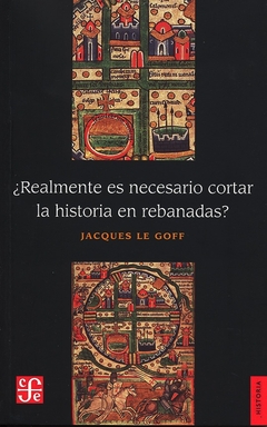 REALMENTE ES NECESARIO CORTAR LA HISTORIA EN REBANADAS