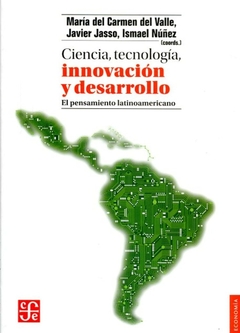 CIENCIA TECNOLOGIA INNOVACION Y DESARROLLO