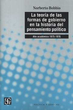 TEORIA DE LAS FORMAS DE GOBIERNO EN LA HISTORIA DEL PENSAMIENTO POLITICO