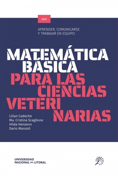 MATEMATICA BASICA PARA LAS CIENCIAS VETERINARIAS
