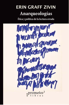 ANARQUEOLOGIAS. ETICA Y POLITI
