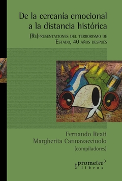 DE LA CERCANIA EMOCIONAL A LA DISTANCIA HISTORICA