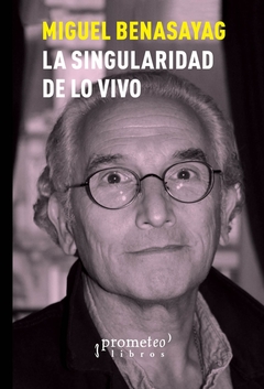 SINGULARIDAD DE LO VIVO, LA