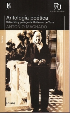 ANTOLOGIA POETICA ANTONIO MACHADO