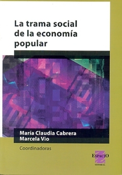 LA TRAMA SOCIAL DE LA ECONOMIA POPULAR
