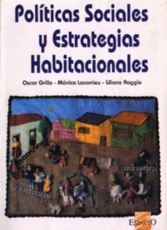 POLITICAS SOCIALES Y ESTRATEGIAS HABITACIONALES