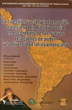 LA CUESTION SOCIAL Y LA FORMACION PROFESIONAL EN TRABAJO SOCIAL EN EL CONTEXTO DE LAS NUEVAS