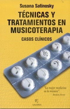 TECNICAS Y TRATAMIENTOS EN MUSICOTERAPIA