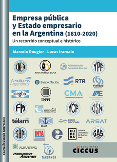 EMPRESA PUBLICA Y ESTADO EMPRESARIO EN LA ARGENTINA (1810-2020)