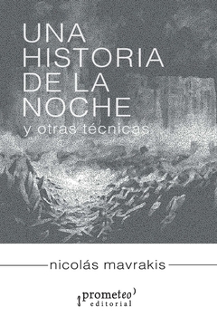 HISTORIA DE LA NOCHE Y OTRAS TECNICAS, UNA