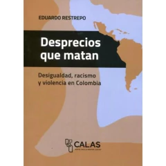 DESPRECIOS QUE MATAN