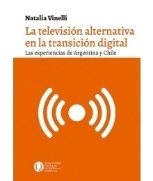 TELEVISION ALTERNATIVA EN LA TRANSICION DIGITAL, LA