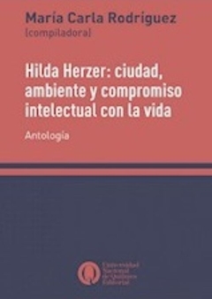 HILDA HERZER: CIUDAD, AMBIENTE Y COMPROMISO INTELECTUAL CON LA VIDA