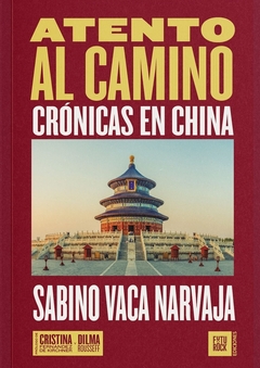 ATENTO AL CAMINO CRONICAS EN CHINA