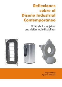 REFLEXIONES SOBRE EL DISEÑO INDUSTRIAL CONTEMPORANEO