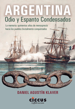 ARGENTINA ODIO Y ESPANTO CONDENSADOS