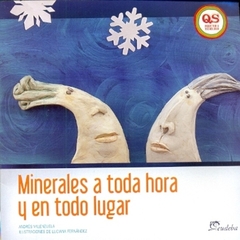 MINERALES A TODA HORA Y EN TODO LUGAR